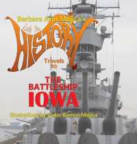 Little Miss HISTORY Travels to the Battleship IOWA : Volume 13