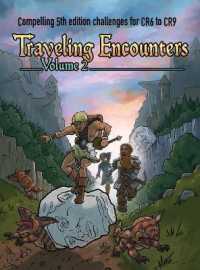 Traveling Encounters volume 2: Compelling 5th edition challenges for CR 6 thru CR 9 (Traveling Encounters") 〈2〉