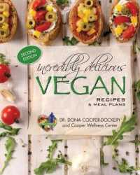 Incredibly Delicious Vegan Recipes and Meal Plans: (Second Edition) （2ND）