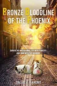 Bronze Bloodline of the Phoenix : An Unwanted Little Girl, Born with a Very Special Gift.