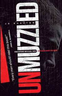 Unmuzzled : Escaping Sexual Sin - Satan's Grip on Men