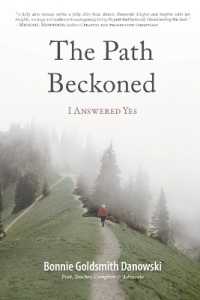 The Path Beckoned : I Answered Yes