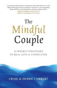 The Mindful Couple : 52 Weekly Strategies to Real Love and Connection