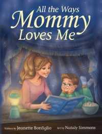 All the Ways Mommy Loves Me (Love Our Little Ones") 〈1〉