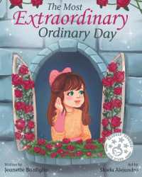 The Most Extraordinary Ordinary Day (Love Our Little Ones)