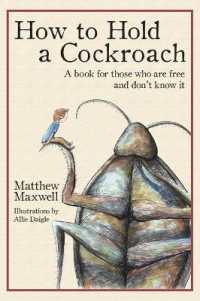 How to Hold a Cockroach : A book for those who are free and don't know it (full color version)