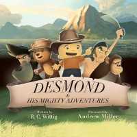 Desmond and His Mighty Adventures: Book 1: The Mighty Adventures Series (The Mighty Adventures") 〈1〉