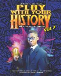 Play with Your History Vol. 3 : Book of History Makers (Mckenzie & Morgan's)