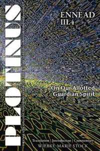Plotinus Ennead III.4: on Our Allotted Guardian Spirit : Translation with an Introduction and Commentary (The Enneads of Plotinus)