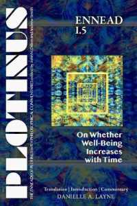 PLOTINUS Ennead I.5: on Whether Well-Being Increases with Time : Translation, with an Introduction, and Commentary (The Enneads of Plotinus)