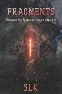 Fragments 1: Handjobs for Satan and Other Weird Tales (Fragments")