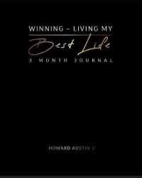 Winning - Living My Best Life : 3 Month Journal