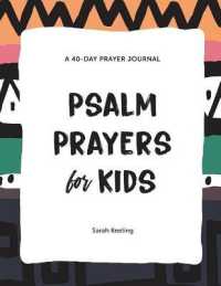 Psalm Prayers for Kids : A 40-Day Prayer Journal