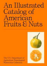 An Illustrated Catalog of American Fruits & Nuts : The U.S. Department of Agriculture Pomological Watercolor Collection