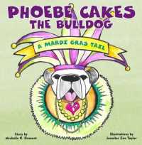 Phoebe Cakes the Bulldog a Mardi Gras Tail (Phoebe Cakes Tails) （Board Book）