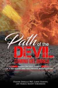 Path of the Devil - Camino del Diablo: Based on True Events of A DEA Agent and Two Private Investigators