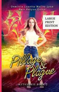 Pillage & Plague : A Young Adult Urban Fantasy Academy Series Large Print Version (Mythverse) （Version Large Print）