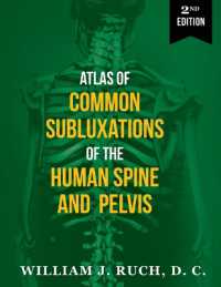 Atlas of Common Subluxations of the Human Spine and Pelvis， Second Edition