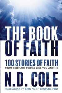 The Book of Faith : 100 stories of faith from ordinary people like you and me