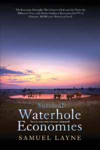 Waterhole Economies : The Only Economies That Never Collapsed (Survival) （Softcover）