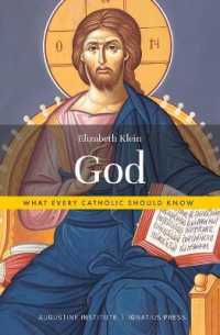 God : What Every Catholic Should Know (What Every Catholic Should Know)