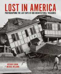 Lost in America : Photographing the Last Days of Our Architectural Treasures