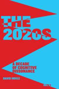 The 2020s : A Decade of Cognitive Dissonance
