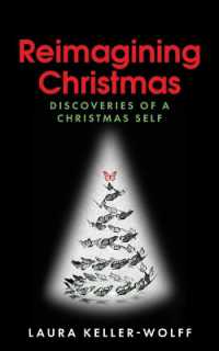 Reimagining Christmas : Discoveries of a Christmas Self