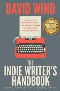 The Indie Writer's Handbook : Designed for Independently Published Authors