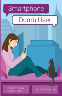 Smartphone, Dumb User (A Ravyn Shaw Novel)