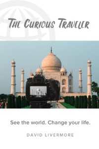 The Curious Traveler : See the world. Change your life.