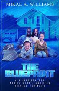 The Blueprint : A Handbook for Young Black America Moving Forward