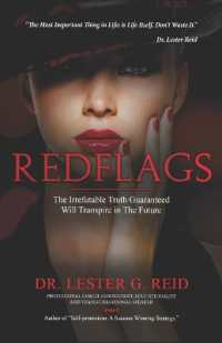 Red Flags : The Irrefutable Truth， Guaranteed Will Transpire in the Future.