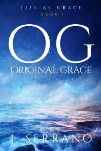Original Grace (Life as Grace)