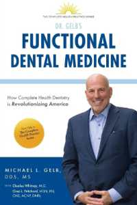 Functional Dental Medicine : How Complete Health Dentistry is Revolutionizing America (The Complete Heath Practice)