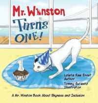 Mr. Winston Turns One!: A Birthday Book About Shyness and Inclusion (Mr. Winston Book") 〈2〉