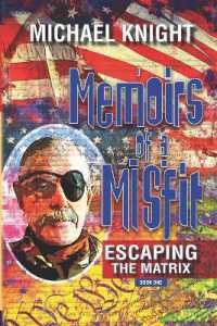 Memoirs of a Misfit : Escaping the Matrix