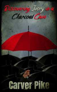 Discovering Ivory in a Charcoal Cave : A Poetic Journey to Beat Depression