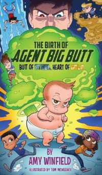 The Birth Of Agent Big Butt: Butt Of Steel, Heart Of Gold (Agent Big Butt") 〈1〉