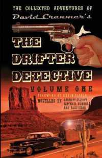 The Collected Adventures of the Drifter Detective : Volume One (Uncle B. Publications, Llc)