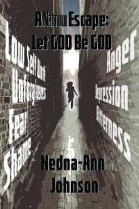 A Narrow Escape : Let God be God
