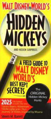 Walt Disney World's Hidden Mickeys and Hidden Surprises : A Field Guide to Walt Disney World's Best Kept Secrets （11TH）