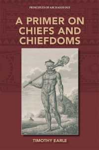 A Primer on Chiefs and Chiefdoms (Principles of Archaeology)