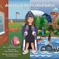 Journey of the Freckled Indian : A Tlingit Culture Story