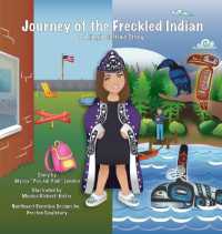 Journey of the Freckled Indian : A Tlingit Culture Story