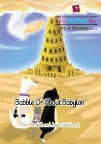 Babble On About Babylon (The Backyard Trio Bible Stories") 〈3〉