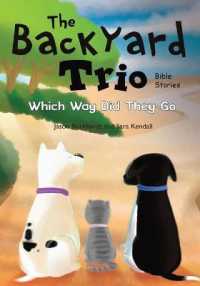 Which Way Did They Go (The Backyard Trio Bible Stories") 〈4〉