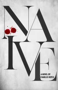 Naive : The debut suspense thriller from acclaimed writer Charles Royce (The Naive)
