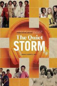 The Quiet Storm : A Historical and Cultural Analysis of the Power， Passion， and Pain of R&B Groups