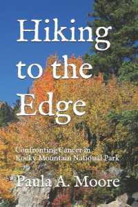 Hiking to the Edge : Confronting Cancer in Rocky Mountain National Park